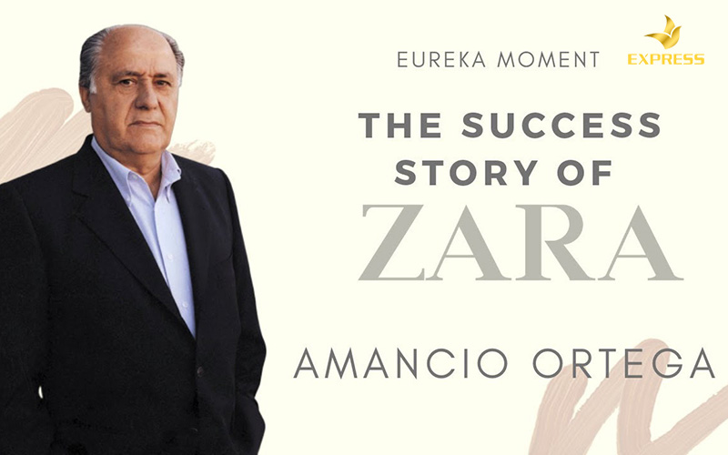 Ông chủ Zara - Tỷ phú Amancio Ortega đã tạo dựng đế chế như thế nào?
