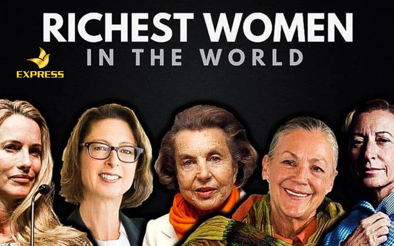 Bất ngờ với 10 nữ tỷ phú giàu nhất nước Mỹ