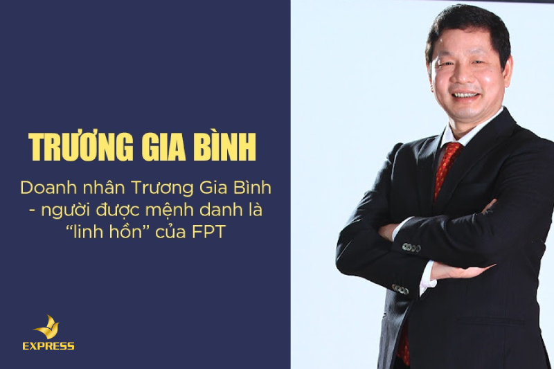Chủ tịch Tập đoàn FPT - ông Trương Gia Bình.